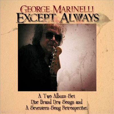 George Marinelli - Except Always (2CD)