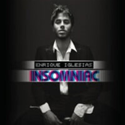 [̰] Enrique Iglesias / Insomniac 