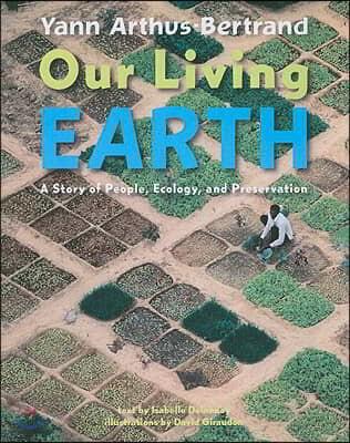 Our Living Earth: A Story of People, Ecology, and Preservation (Hardcover)