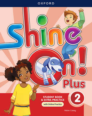 Shine On! Plus: Level 2: Student Book with Online Practice
