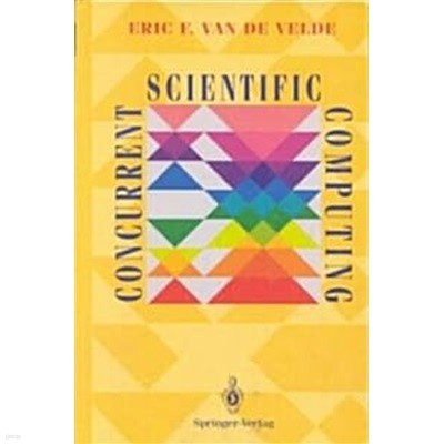 Concurrent Scientific Computing (Hardcover, 1994) 