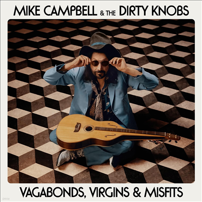 Mike Campbell & The Dirty Knobs — Vagabonds, Virgins & Misfits 앨범 커버