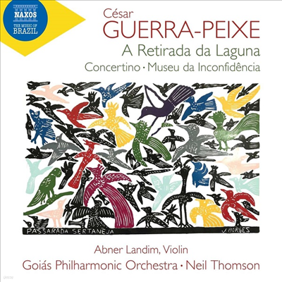 세자르 게하-피시: 관현악 작품집 (Cesar Guerra-Peixe: A Retirada da Laguna)(CD) - Neil Thomson
