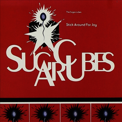 Sugarcubes — Stick Around For Joy (2023 Recut Version) 앨범 커버