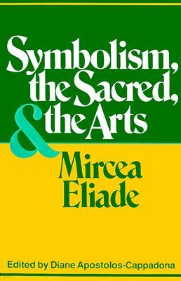 Symbolism, the Sacred, and the Arts (Paperback)