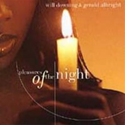 Will Downing, Gerald Albright / Pleasures Of The Night ()
