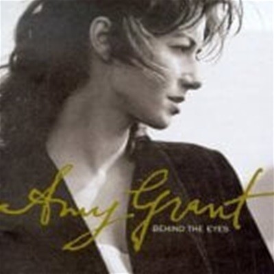 Amy Grant / Behind The Eyes ()