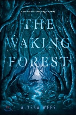 The Waking Forest (Hardcover)