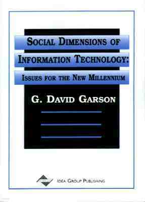 Social Dimensions of Information Technology: Issues for the New Millennium