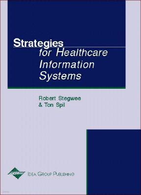 Strategies for Healthcare Information Systems