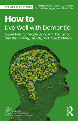 How to Live Well with Dementia