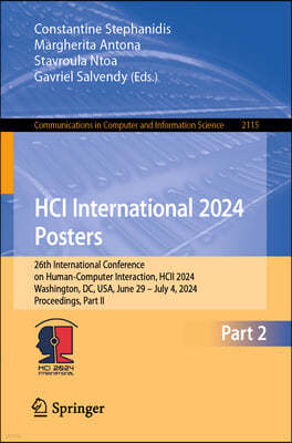 Hci International 2024 Posters: 26th International Conference on Human-Computer Interaction, Hcii 2024, Washington, DC, Usa, June 29-July 4, 2024, Pro