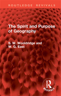 The Spirit and Purpose of Geography