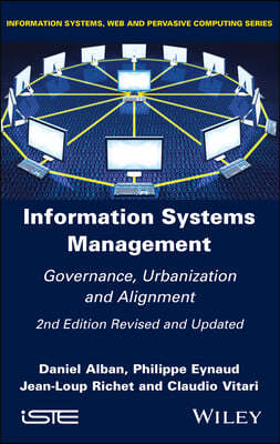Information Systems Management: Governance, Urbanization and Alignment