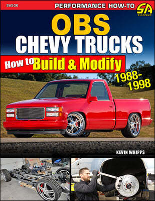 Obs Chevy Trucks 1988-1998: How to Build & Modify