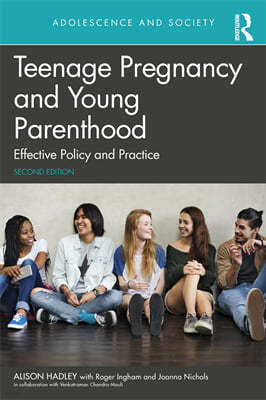 Teenage Pregnancy and Young Parenthood: Effective Policy and Practice