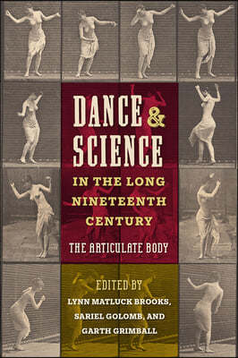 Dance and Science in the Long Nineteenth Century: The Articulate Body