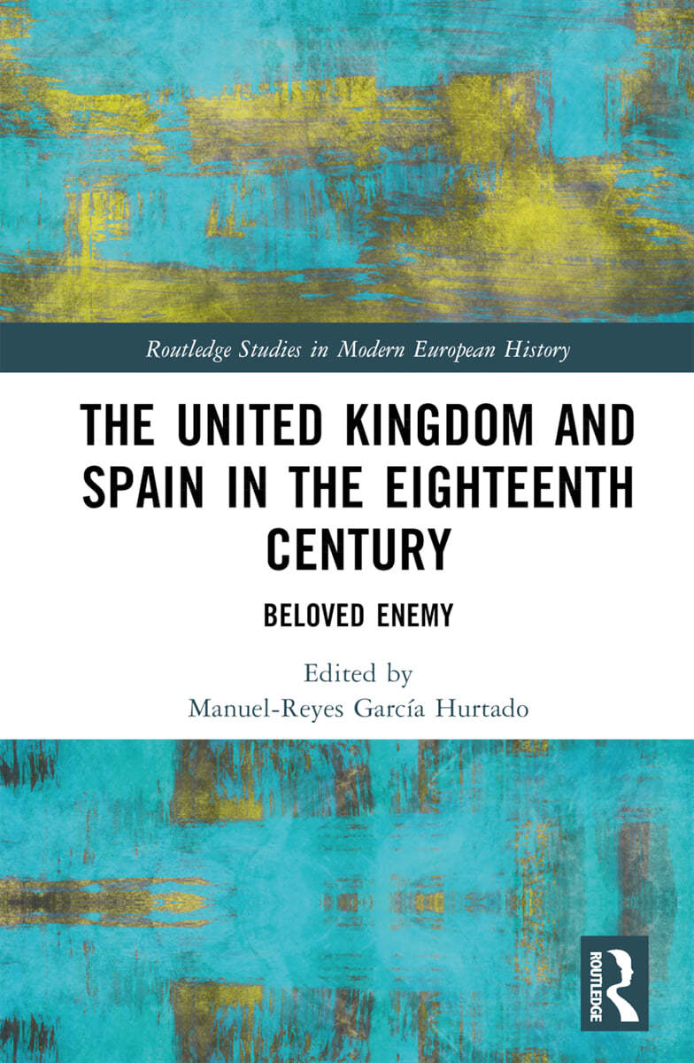 United Kingdom and Spain in the Eighteenth Century