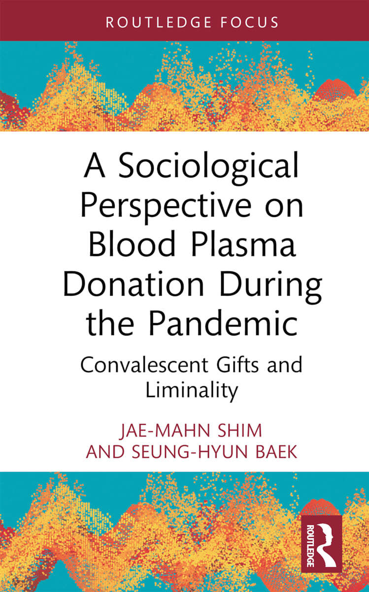 Sociological Perspective on Blood Plasma Donation During the Pandemic