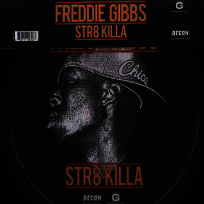 Freddie Gibbs — STR8 Killa (Limited Edition)(Picture Disc) 앨범 커버