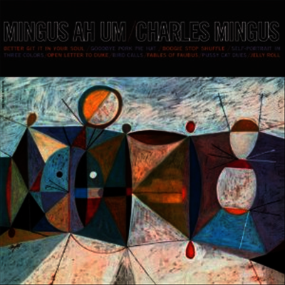 Charles Mingus — Mingus Ah Um (Limited Edition) 앨범 커버