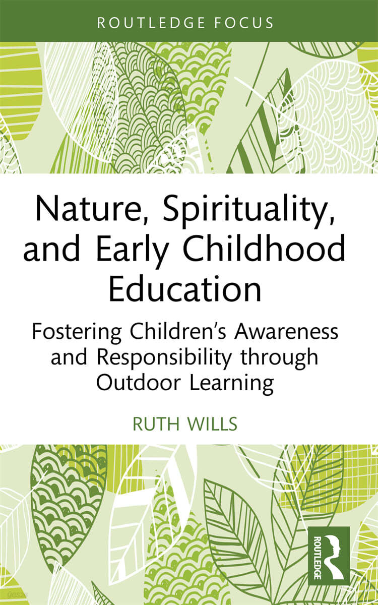 Nature, Spirituality, and Early Childhood Education