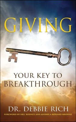 Giving: Your Key to Breakthrough