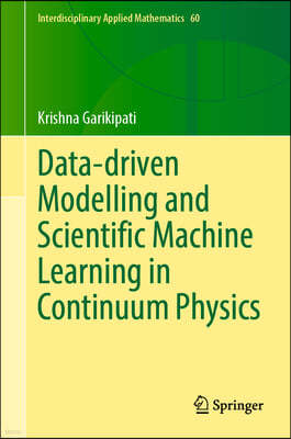 Data-Driven Modelling and Scientific Machine Learning in Continuum Physics