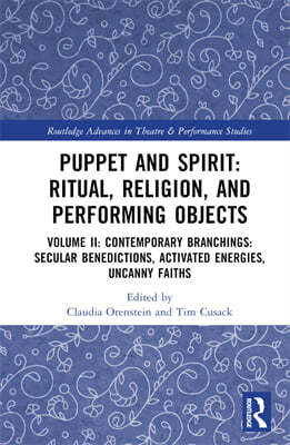 Puppet and Spirit: Ritual, Religion, and Performing Objects