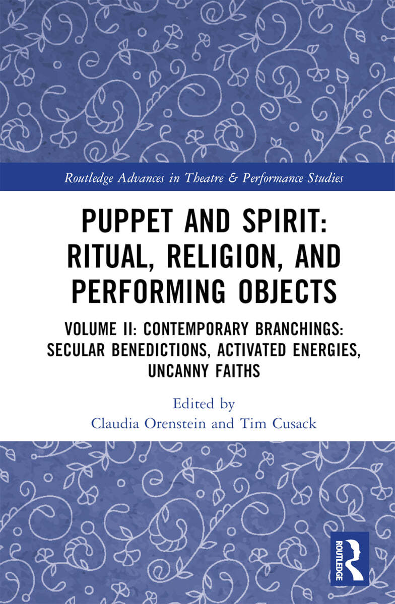 Puppet and Spirit: Ritual, Religion, and Performing Objects