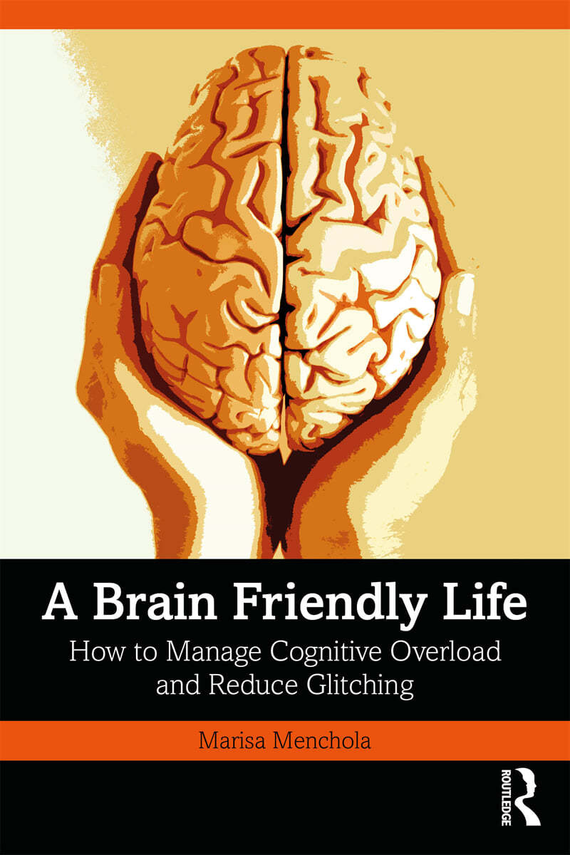 Brain-Friendly Life