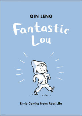Fantastic Lou: Little Comics from Real Life