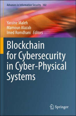 Blockchain for Cybersecurity in Cyber-Physical Systems