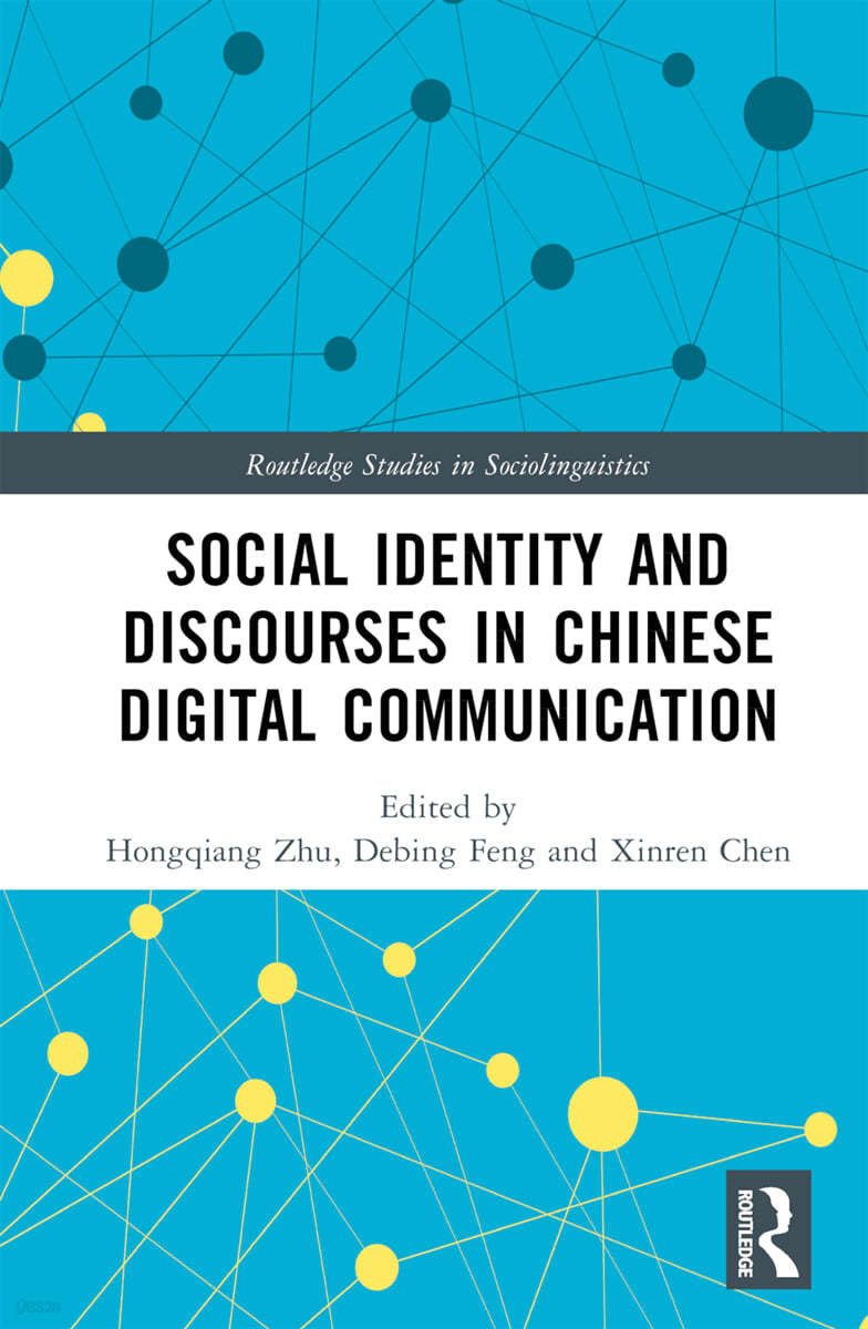 Social Identity and Discourses in Chinese Digital Communication