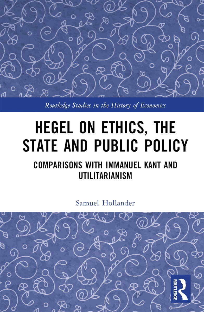 Hegel on Ethics, the State and Public Policy