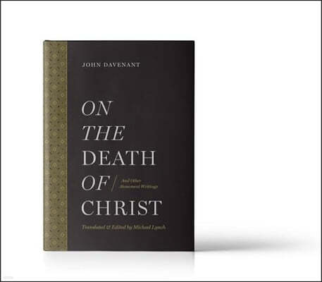 On the Death of Christ: And Other Atonement Writings