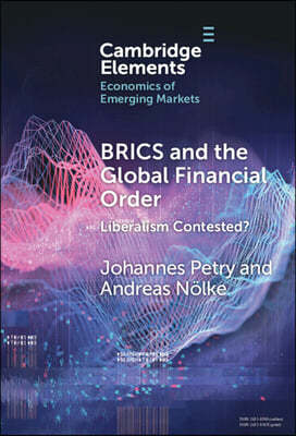 Brics and the Global Financial Order: Liberalism Contested?