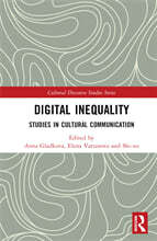 Digital Inequality: Studies in Cultural Communication
