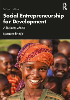 Social Entrepreneurship for Development: A Business Model