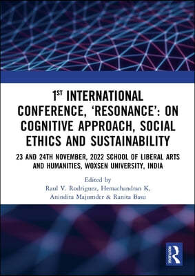 1st International Conference, Resonance: on Cognitive Approach, Social Ethics and Sustainability