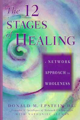 The 12 Stages of Healing: A Network Approach to Wholeness