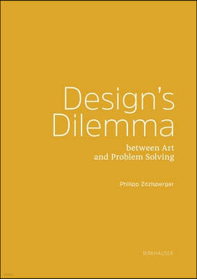 Design Dilemma: Between Art and Problem Solving