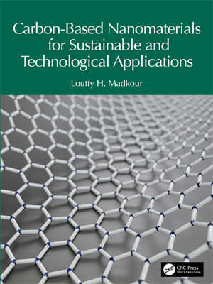 Carbon-Based Nanomaterials for Sustainable and Technological Applications