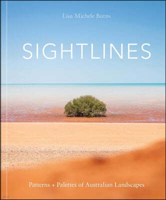 Sightlines: Patterns + Palettes of Australian Landscapes