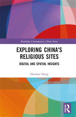 Exploring China's Religious Sites: Digital and Spatial Insights