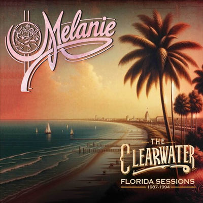 Melanie - Clearwater Florida Sessions 1987 -1994 (Digipack)(2CD)
