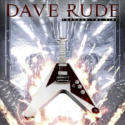 Dave Rude — Through The Fire 앨범 커버