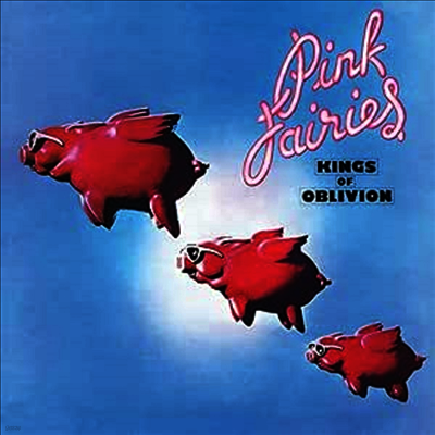 Pink Fairies — Kings Of Oblivion 앨범 커버