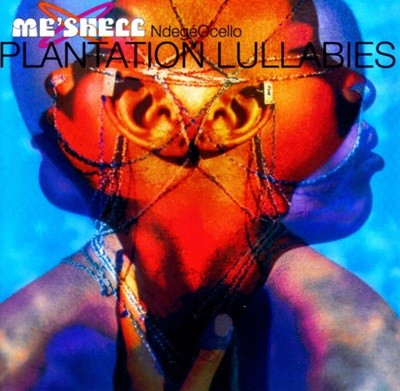 ̼ ÿ (Me'Shell Ndegeocello) - Plantation Lullabies (US߸)