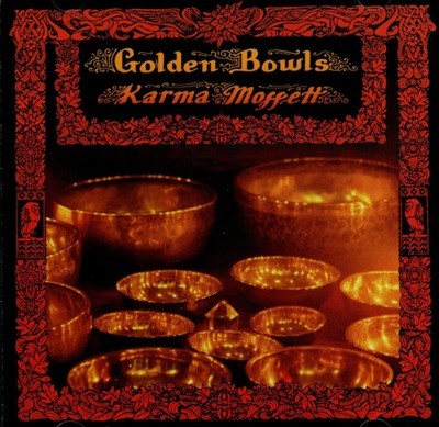 카르마  모페트 (Karma Moffett) - Golden Bowls(US발매)